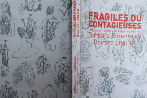 Fragiles ou contagieuses, Barbara Ehrenreich et Deirdre English.