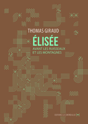Elisee, Thomas Giraud, La Contre allée