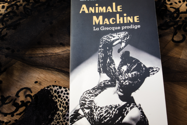 Animale Machine, « La Grecque prodige », Eleni Sikelianos.
